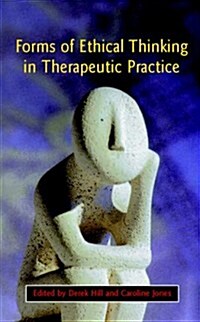 Ethical Thinking in Therapeutic Practice (Hardcover)