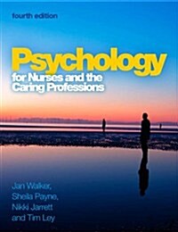 Psychology for Nurses and the Caring Professions (Paperback)