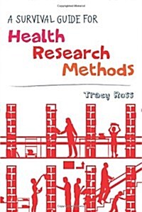 A Survival Guide for Health Research Methods (Paperback)