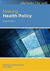 Making Health Policy (Paperback)