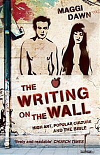 The Writing on the Wall : High Art, Popular Culture and the Bible (Paperback)