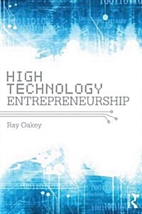 High-Technology Entrepreneurship (Paperback)