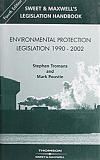Environmental Protection Legislation 1990-2002 (Paperback)