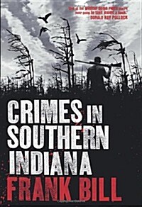 Crimes in Southern Indiana (Hardcover)