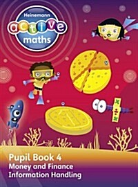 Heinemann Active Maths – Second Level - Beyond Number – Pupil Book 4 – Money, Finance and Information Handling (Paperback)