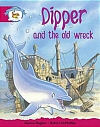 Literacy Edition Storyworlds Stage 5, Animal World, Dipper and the Old Wreck (Paperback)