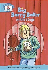 Literacy Edition Storyworlds Stage 9, Our World, Big Barry Baker on the Stage (Paperback)