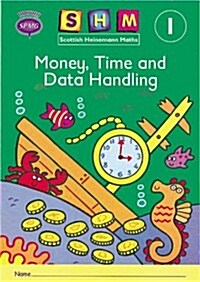 Scottish Heinemann Maths 1: Money, Time and Data Handling Activity Book 8 Pack (Multiple-component retail product)