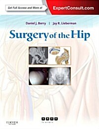 Surgery of the Hip : Expert Consult - Online and Print (Hardcover)