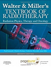 Walter and Millers Textbook of Radiotherapy: Radiation Physics, Therapy and Oncology (Hardcover, 7 Revised edition)