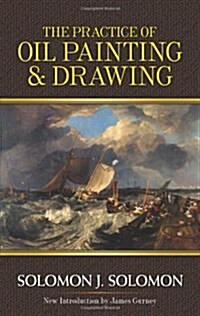 The Practice of Oil Painting and Drawing (Paperback, Dover)