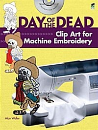 Day of the Dead Clip Art for Machine Embroidery [With CDROM] (Paperback)