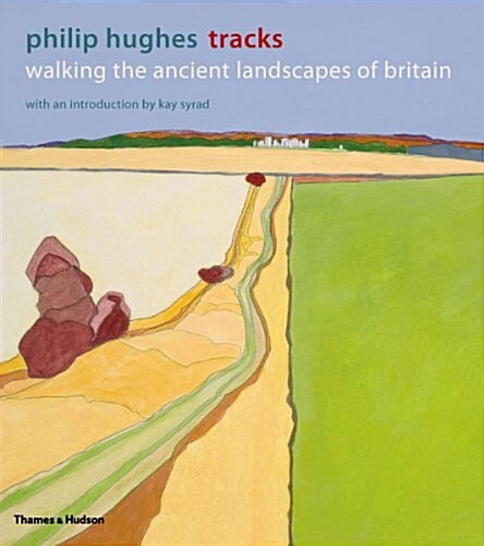Tracks: Walking the Ancient Landscapes of Britain (Hardcover)