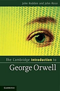 The Cambridge Introduction to George Orwell (Paperback)
