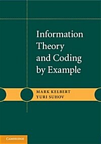 Information Theory and Coding by Example (Paperback)