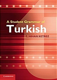 A Student Grammar of Turkish (Paperback)