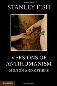 Versions of Antihumanism : Milton and Others (Paperback)