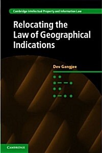 Relocating the Law of Geographical Indications (Hardcover)