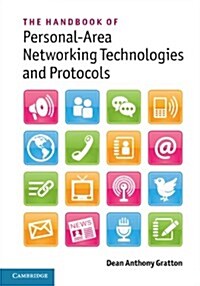 The Handbook of Personal Area Networking Technologies and Protocols (Hardcover)