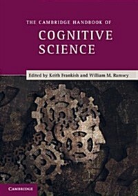 The Cambridge Handbook of Cognitive Science (Paperback)