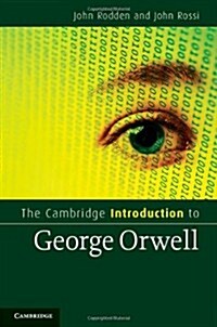 The Cambridge Introduction to George Orwell (Hardcover)