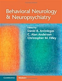 Behavioral Neurology & Neuropsychiatry (Hardcover)