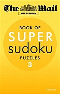 The Mail on Sunday: Super Sudoku Volume 3 (Paperback)