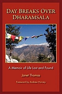 Day Breaks Over Dharamsala (Paperback)