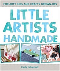 Little Artists Handmade (Paperback)