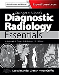 Grainger & Allisons Diagnostic Radiology Essentials : Expert Consult: Online and Print (Hardcover)