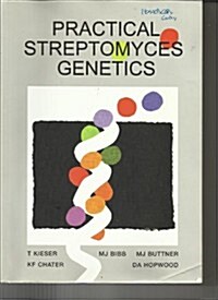 Practical Streptomyces Genetics (Paperback)
