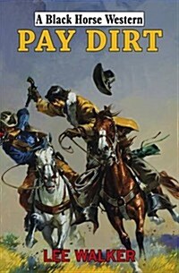 Pay Dirt (Hardcover)