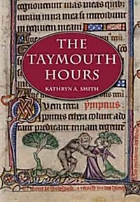 The Taymouth Hours : Stories and the Construction of the Self in Late Medieval England (Package)