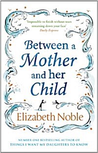 Between a Mother and Her Child (Paperback)