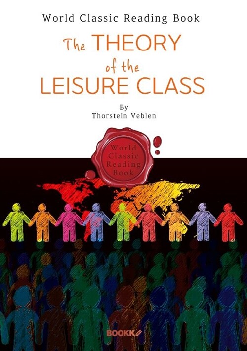 [POD] 유한계급론(有閑階級論) : The Theory of the Leisure Class (영문판)