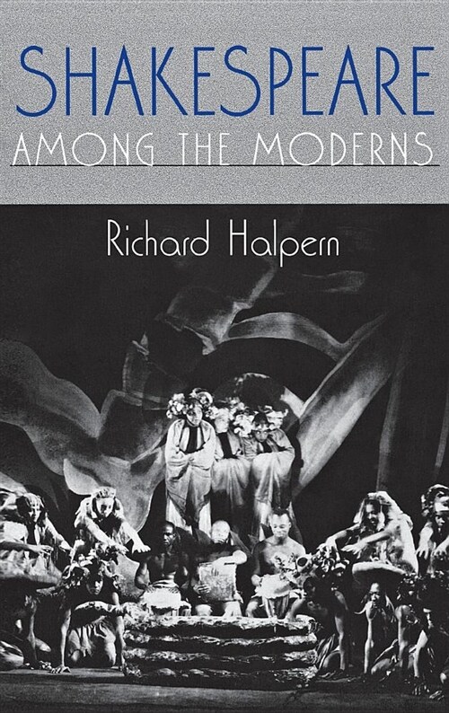 Shakespeare Among the Moderns: Toward a Mechanics of Modernist Fiction (Hardcover)