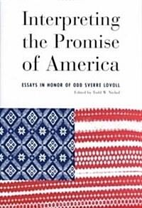 Interpreting the Promise of America (Hardcover)