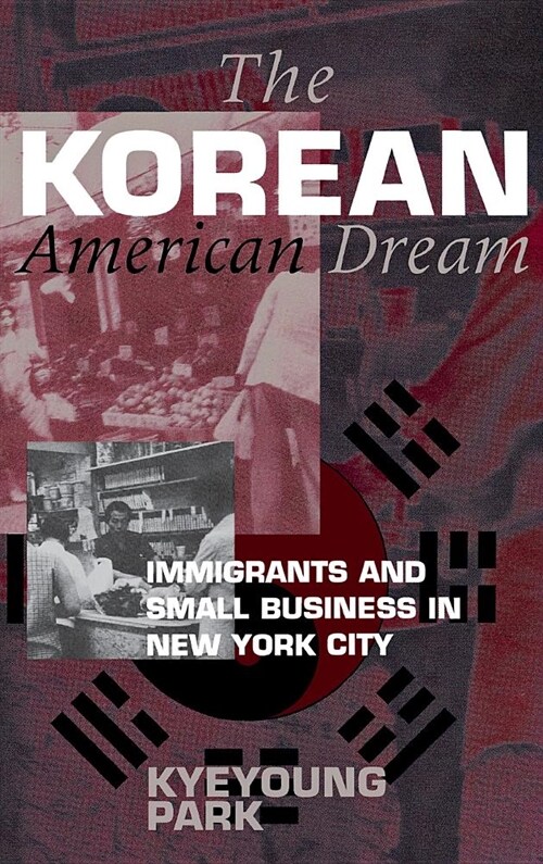 The Korean American Dream (Hardcover)
