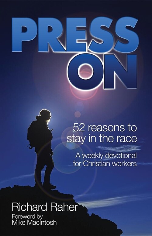 Press on: Fifty-Two Reasons to Stay in the Race (Paperback)