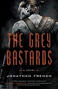 The Grey Bastards (Paperback, Reprint)