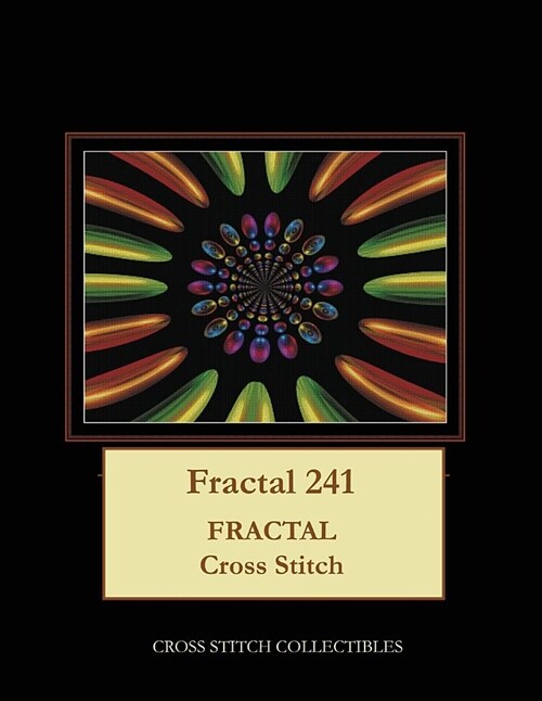 Fractal 241: Fractal Cross Stitch Pattern (Paperback)