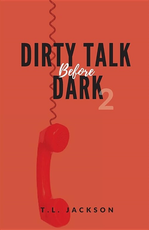 Dirty Talk Before Dark 2 (Paperback)