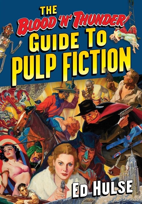 The Blood n Thunder Guide to Pulp Fiction (Paperback, 2nd)