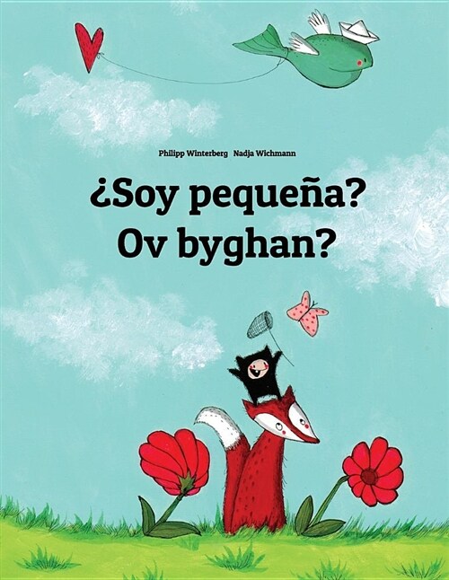 풱oy peque?? Ov byghan?: Libro infantil ilustrado espa?l-c?nico/cornuall?/kernewek (Edici? biling?) (Paperback)