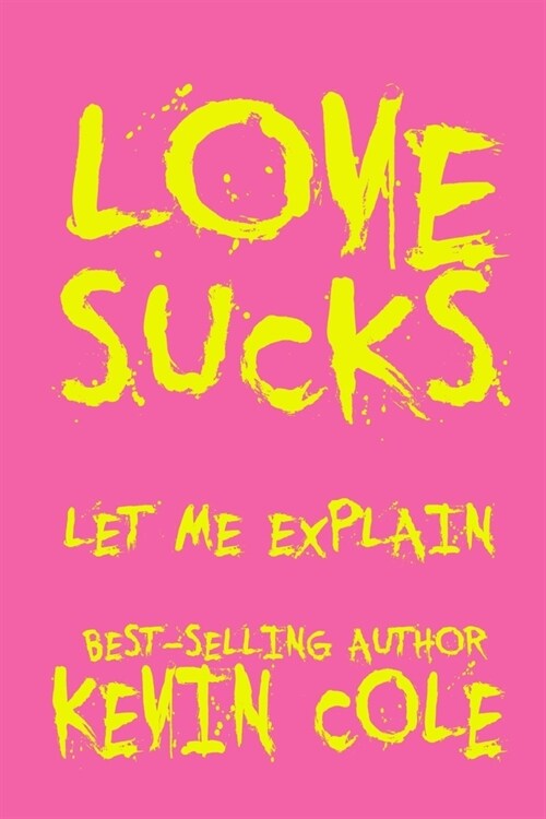 Love Sucks: Let Me Explain (Paperback)