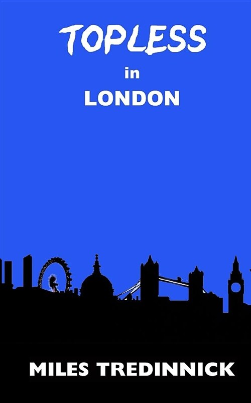 Topless in London (Paperback)