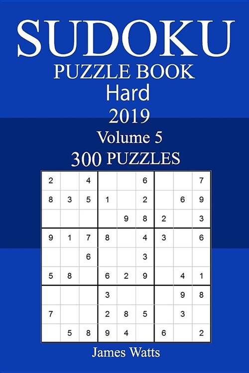 300 Hard Sudoku Puzzle Book 2019 (Paperback)