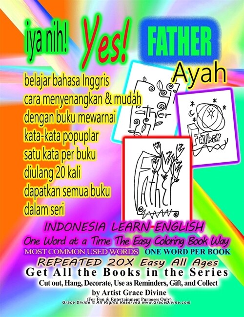 Iya Nih Yes Father Ayah Indonesia Belajar Bahasa Inggris Cara Menyenangkan & Mudah Dengan Buku Mewarnai Kata-Kata Popuplar Satu Kata Per Buku Diulang  (Paperback, CLR, CSM)
