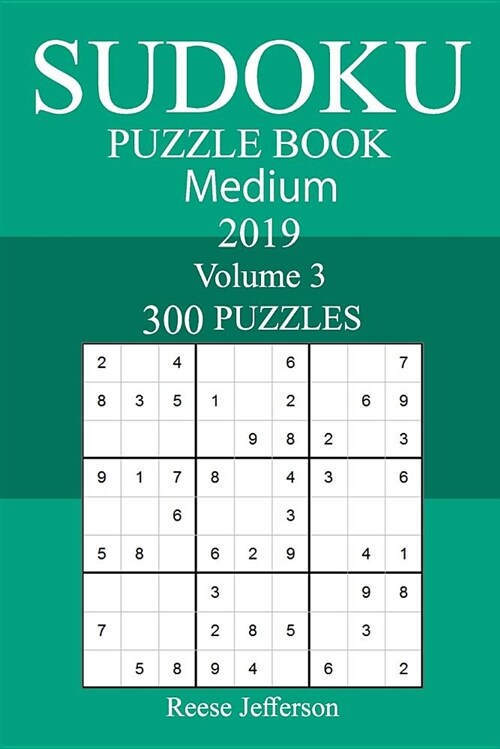 300 Medium Sudoku Puzzle Book 2019 (Paperback)