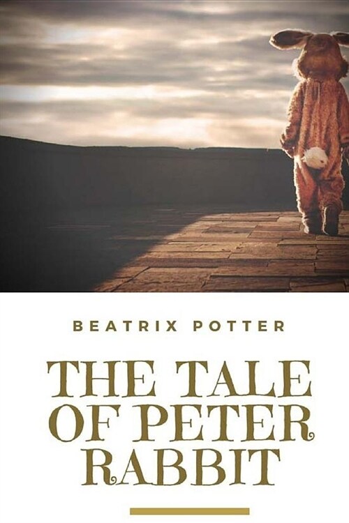 The Tale of Peter Rabbit: A British Childrens Book Written and Illustrated by Beatrix Potter (Paperback)